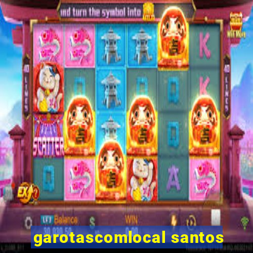 garotascomlocal santos